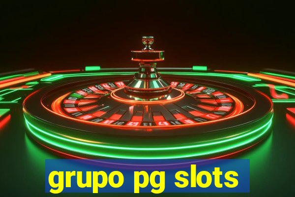 grupo pg slots