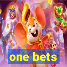 one bets