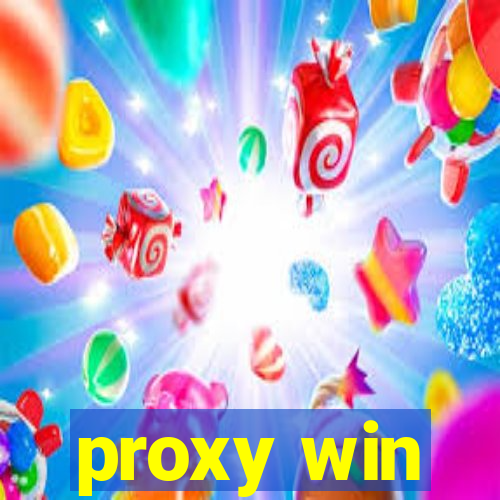 proxy win