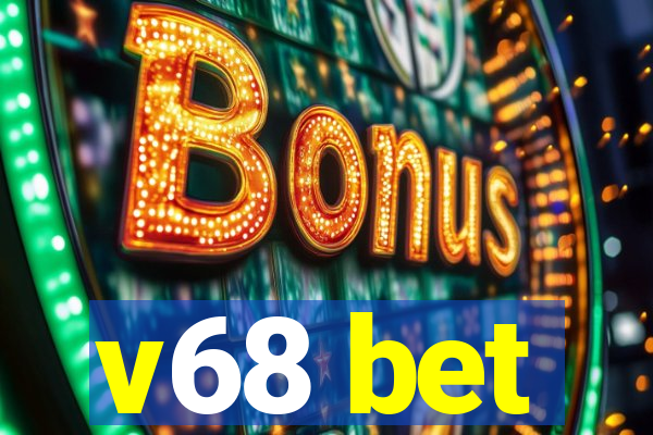 v68 bet