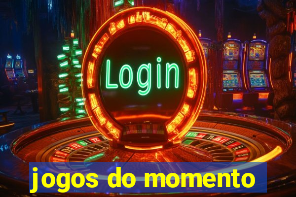 jogos do momento