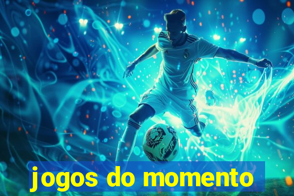 jogos do momento