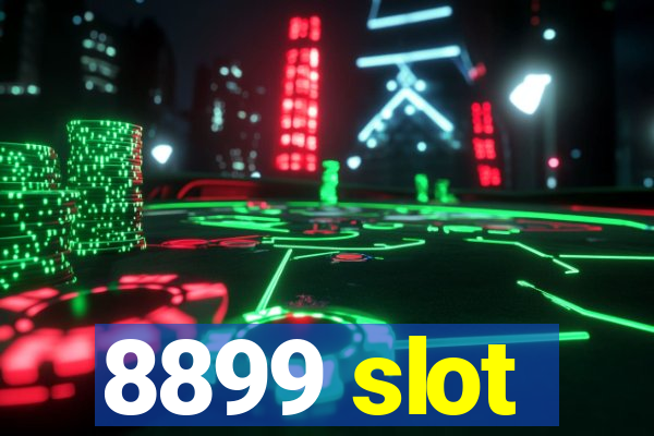 8899 slot