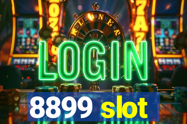 8899 slot