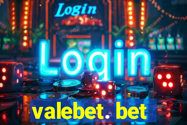 valebet. bet