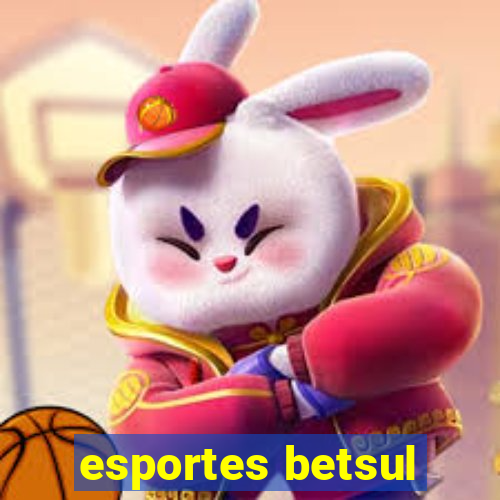 esportes betsul