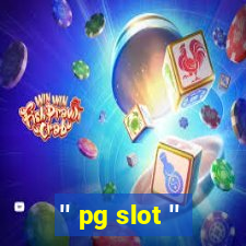 '' pg slot ''