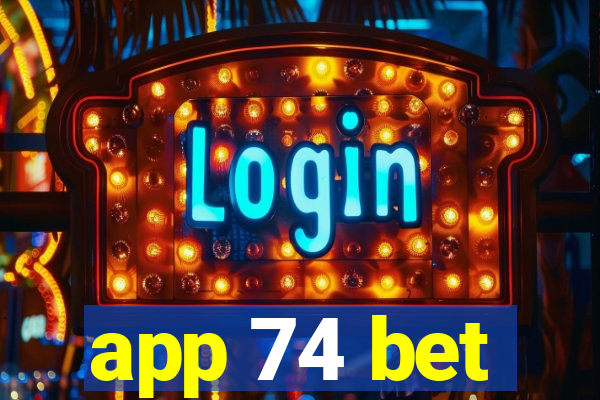 app 74 bet