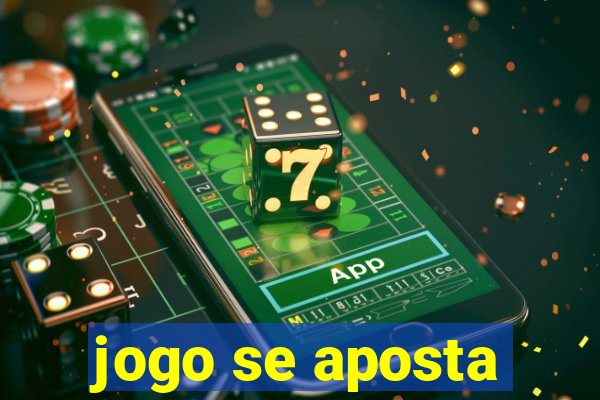 jogo se aposta