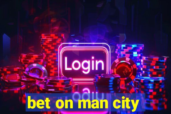 bet on man city