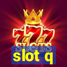 slot q