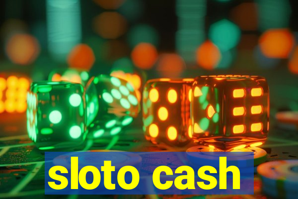 sloto cash