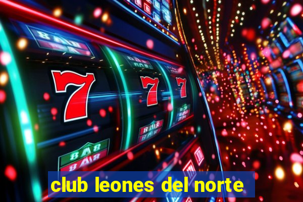 club leones del norte