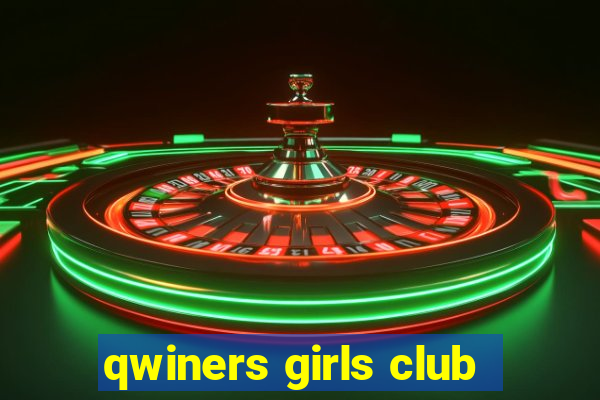 qwiners girls club