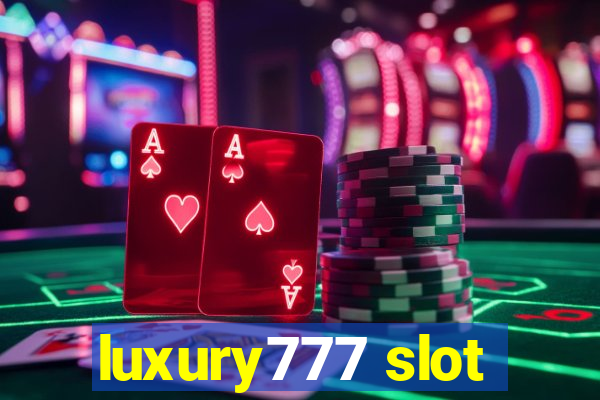 luxury777 slot