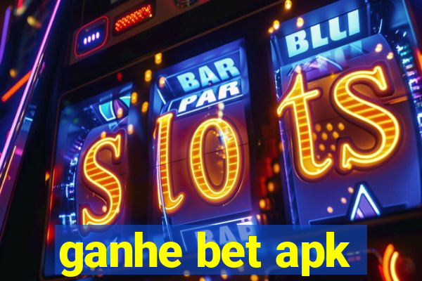 ganhe bet apk