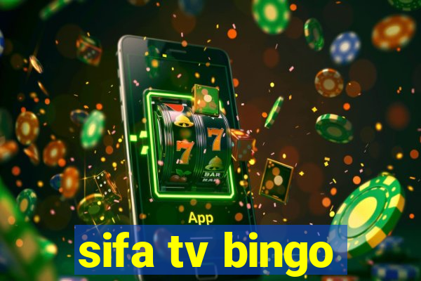 sifa tv bingo