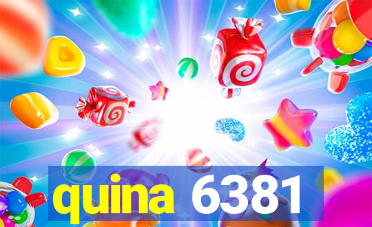 quina 6381