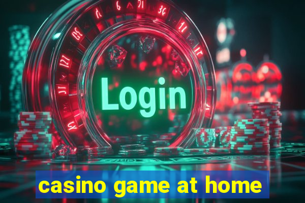 casino game at home