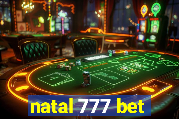 natal 777 bet