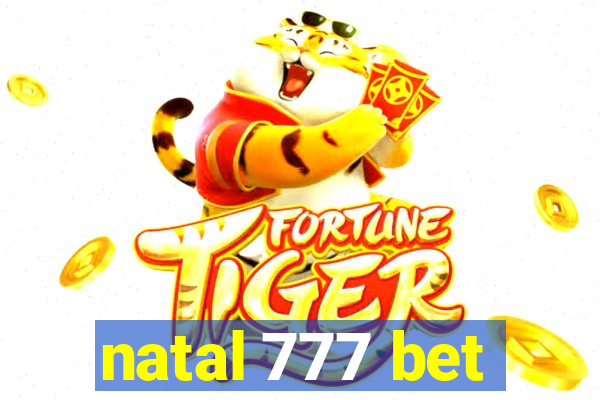 natal 777 bet