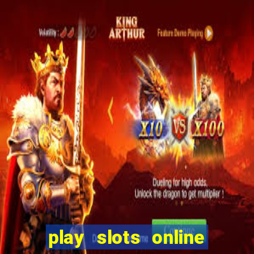 play slots online for money