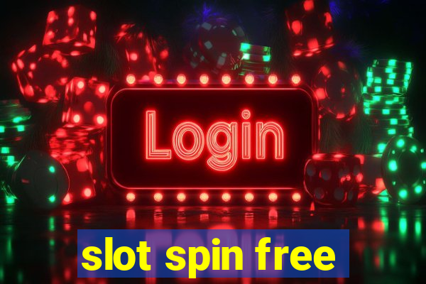 slot spin free