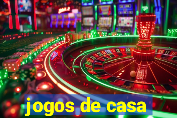 jogos de casa