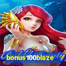 bonus100blaze