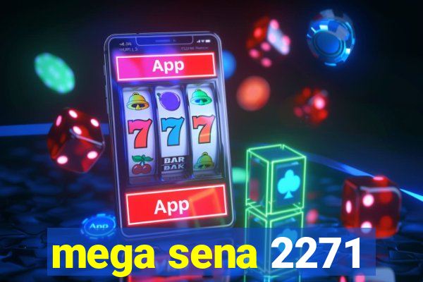 mega sena 2271