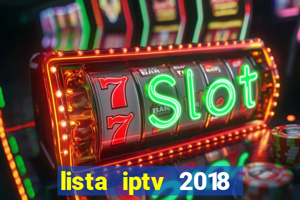 lista iptv 2018 gratis atualizada futebol