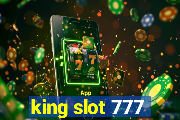 king slot 777