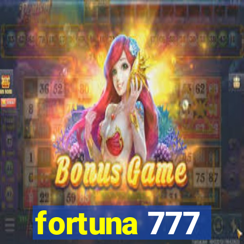 fortuna 777