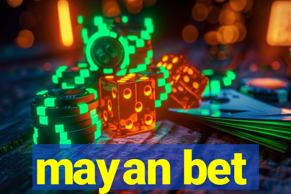 mayan bet