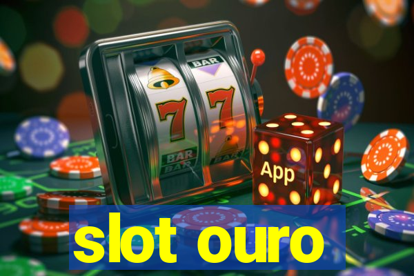 slot ouro