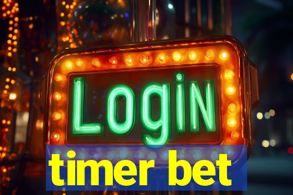 timer bet