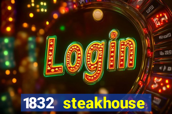 1832 steakhouse choctaw casino