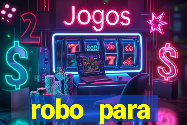 robo para plataforma de jogos