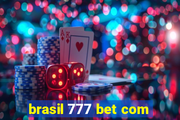 brasil 777 bet com