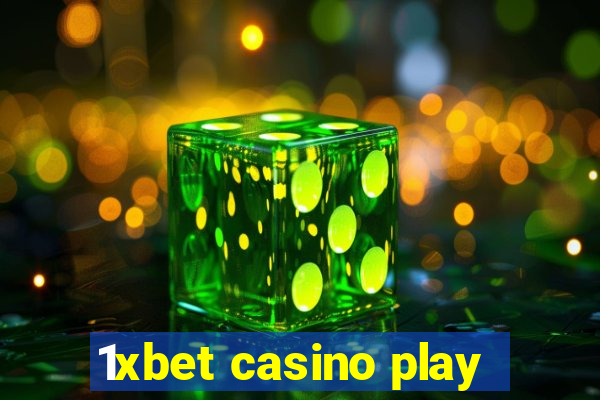 1xbet casino play