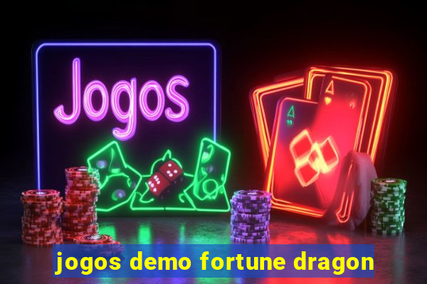 jogos demo fortune dragon