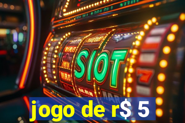 jogo de r$ 5