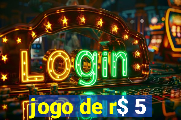 jogo de r$ 5