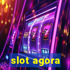 slot agora