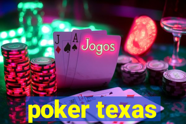 poker texas