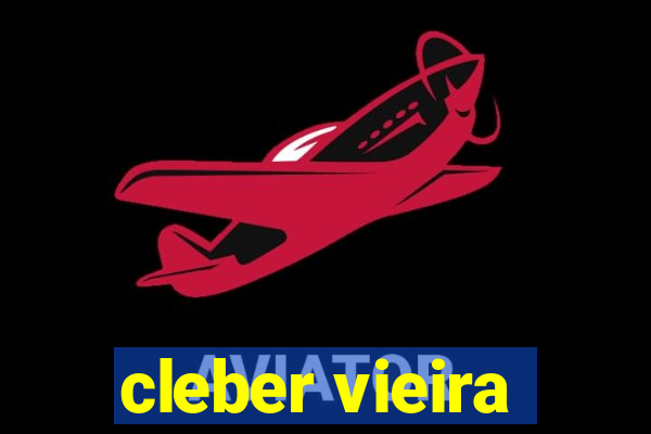 cleber vieira