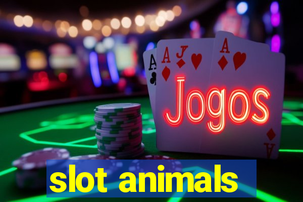 slot animals