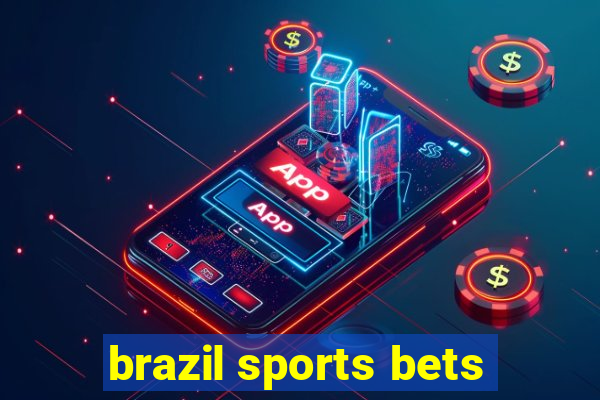 brazil sports bets