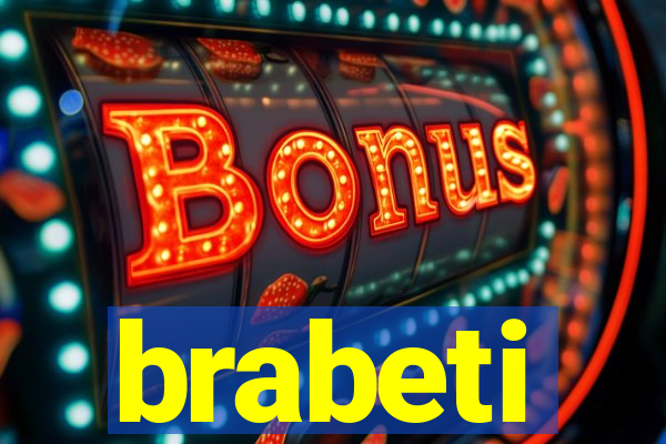 brabeti