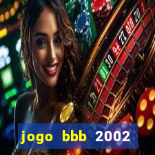 jogo bbb 2002 download android